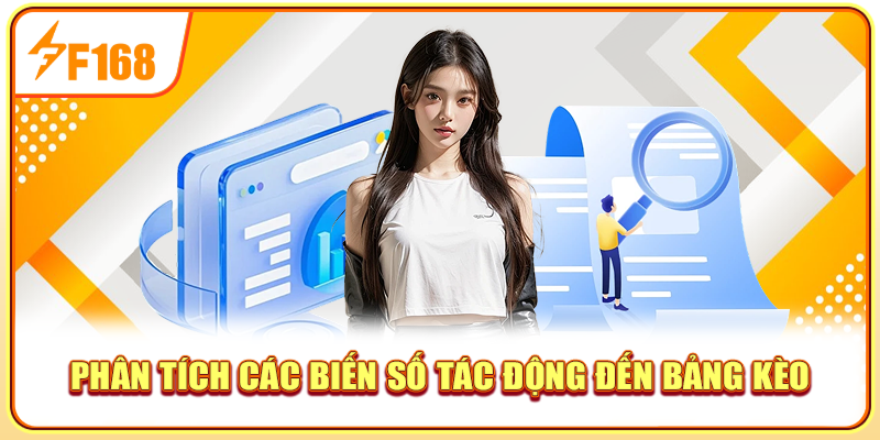 Phân tích các biến số tác động đến bảng kèo